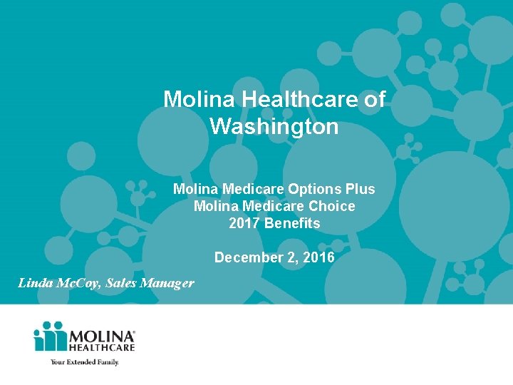 Molina Healthcare of Washington Molina Medicare Options Plus Molina Medicare Choice 2017 Benefits December