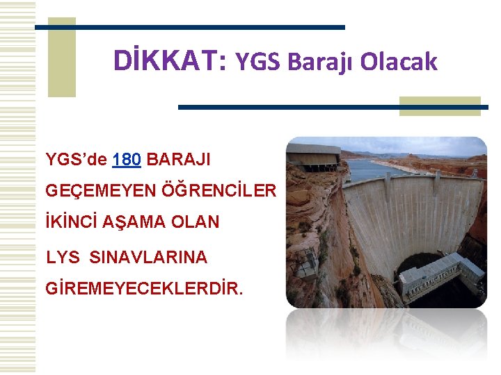 DİKKAT: YGS Barajı Olacak YGS’de 180 BARAJI GEÇEMEYEN ÖĞRENCİLER İKİNCİ AŞAMA OLAN LYS SINAVLARINA