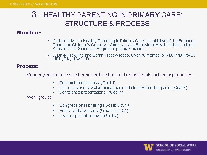 3 - HEALTHY PARENTING IN PRIMARY CARE: STRUCTURE & PROCESS Structure: • Collaborative on 3 - HEALTHY PARENTING IN PRIMARY CARE: STRUCTURE & PROCESS Structure: • Collaborative on