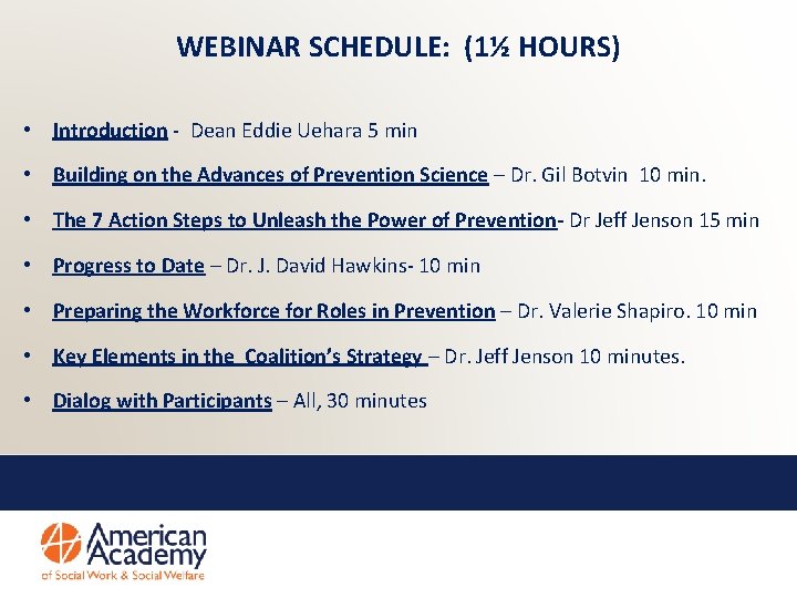 WEBINAR SCHEDULE: (1½ HOURS) • Introduction - Dean Eddie Uehara 5 min • Building WEBINAR SCHEDULE: (1½ HOURS) • Introduction - Dean Eddie Uehara 5 min • Building