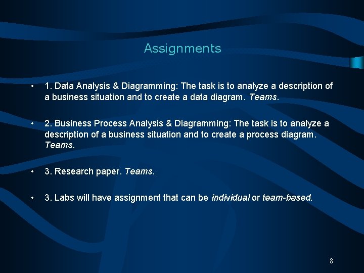 Assignments • 1. Data Analysis & Diagramming: The task is to analyze a description