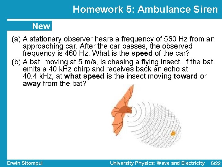 Homework 5: Ambulance Siren New (a) A stationary observer hears a frequency of 560