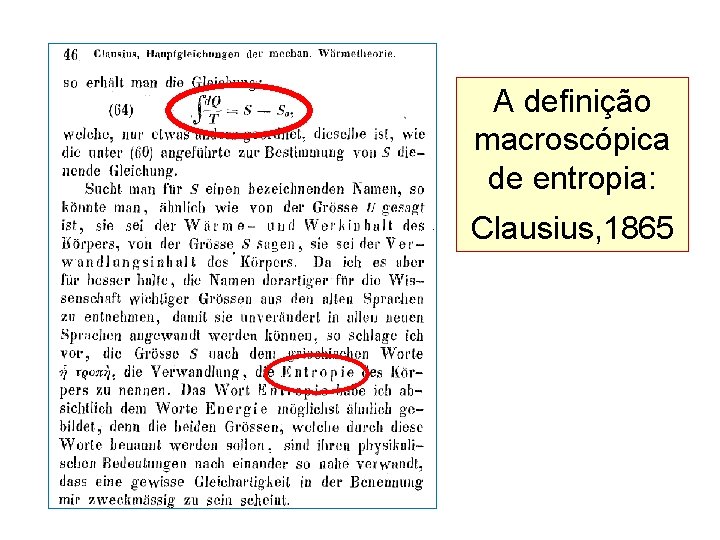 A definição macroscópica de entropia: Clausius, 1865 