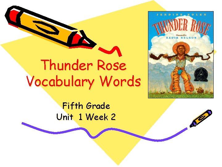 Thunder Rose Vocabulary Words Fifth Grade Unit 1 Week 2 