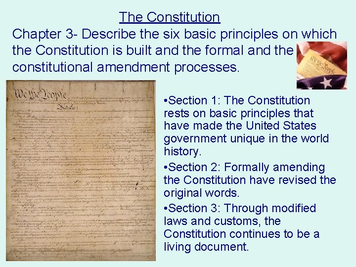 The Constitution Chapter 3 - Describe the six basic principles on which the Constitution