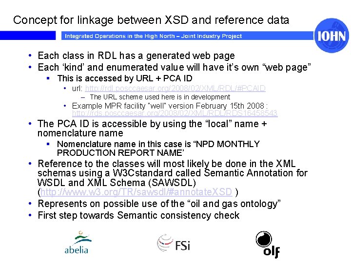 Concept for linkage between XSD and reference data • Each class in RDL has