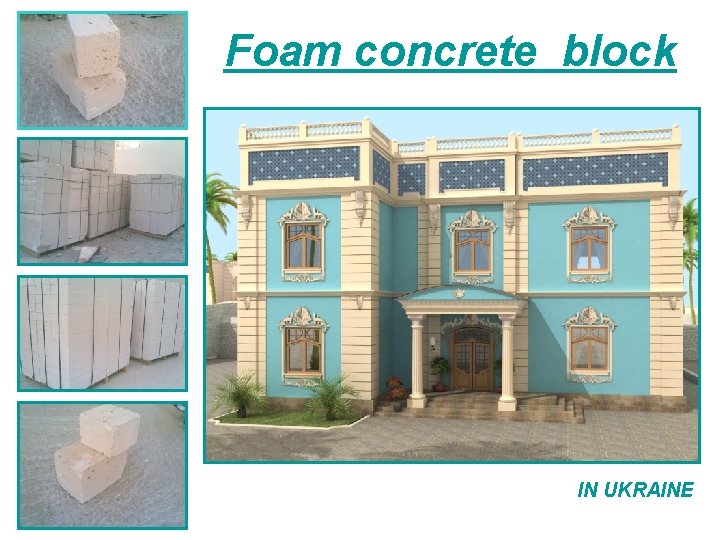 Foam concrete block IN UKRAINE 