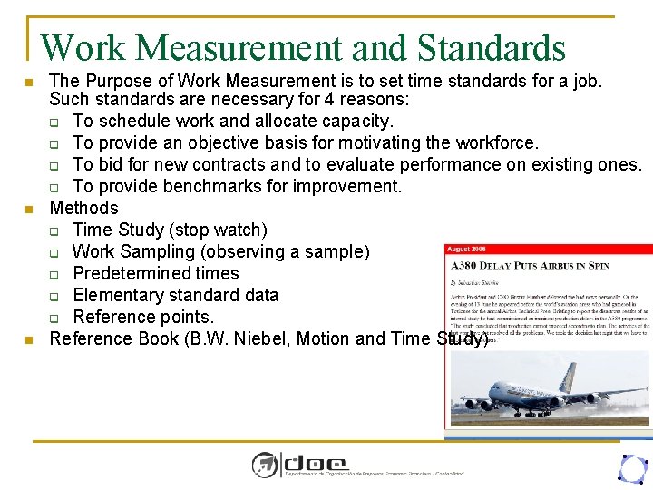 Work Measurement and Standards n n n The Purpose of Work Measurement is to