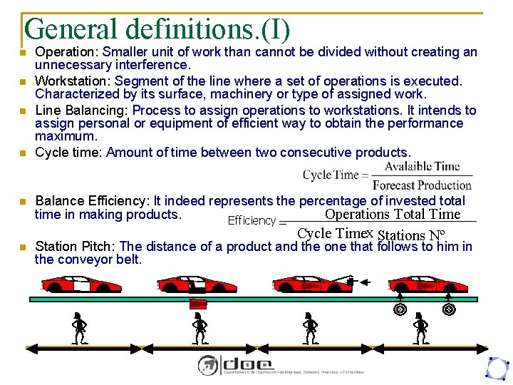 General definitions. (I) n n n Operation: Smaller unit of work than cannot be