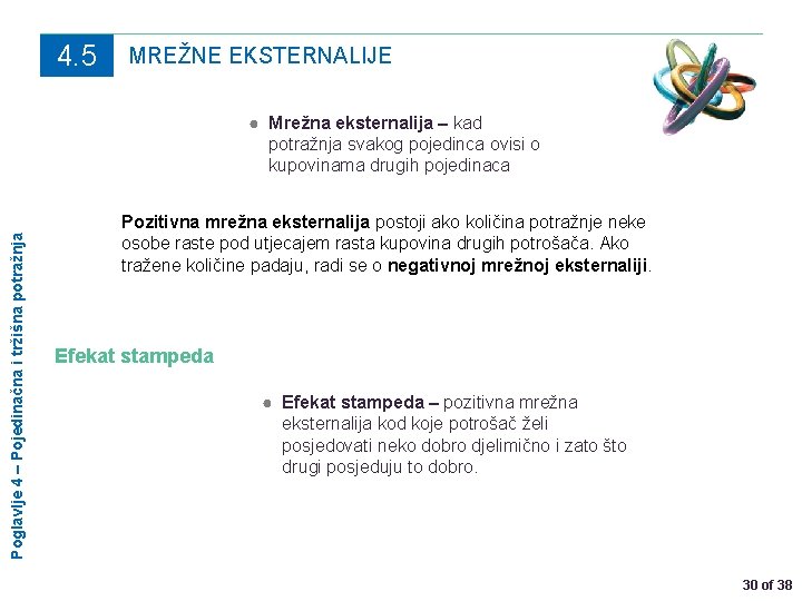 4. 5 MREŽNE EKSTERNALIJE Poglavlje 4 – Pojedinačna i tržišna potražnja ● Mrežna eksternalija