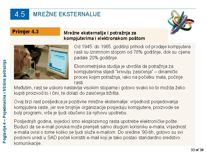 4. 5 MREŽNE EKSTERNALIJE Poglavlje 4 – Pojedinačna i tržišna potražnja Primjer 4. 3