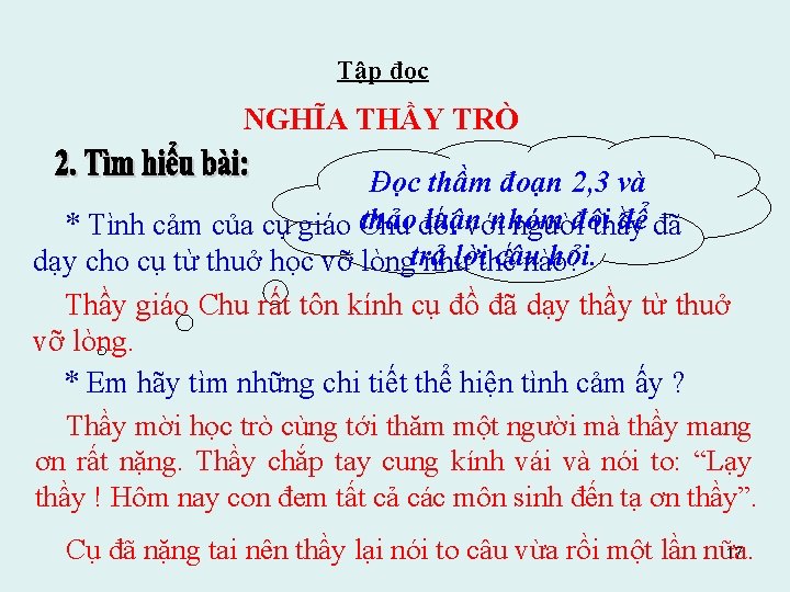 Tập đọc NGHĨA THẦY TRÒ Đọc thầm đoạn 2, 3 và thảo luận nhóm