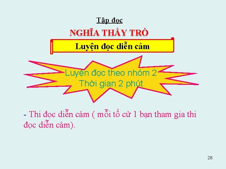 Tập đọc NGHĨA THẦY TRÒ Luyện đọc diễn cảm Luyện đọc theo nhóm 2