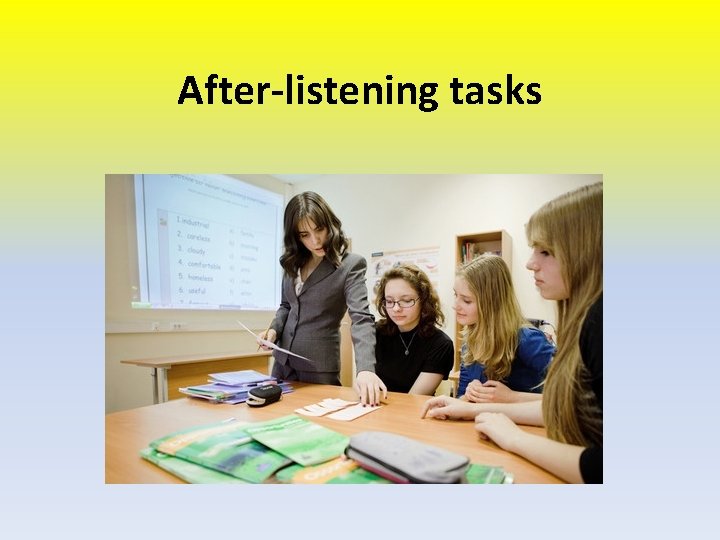 After-listening tasks 