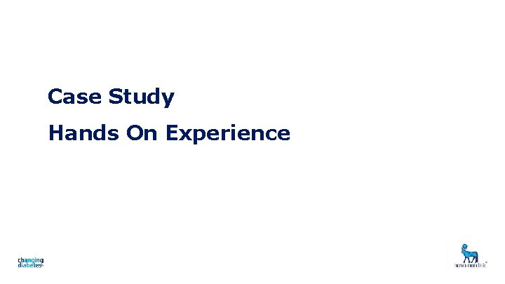 Case Study Hands On Experience 