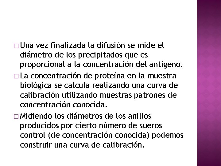 � Una vez finalizada la difusión se mide el diámetro de los precipitados que