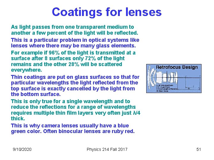 Coatings for lenses As light passes from one transparent medium to another a few Coatings for lenses As light passes from one transparent medium to another a few