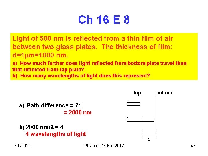 Ch 16 E 8 Light of 500 nm is reflected from a thin film Ch 16 E 8 Light of 500 nm is reflected from a thin film