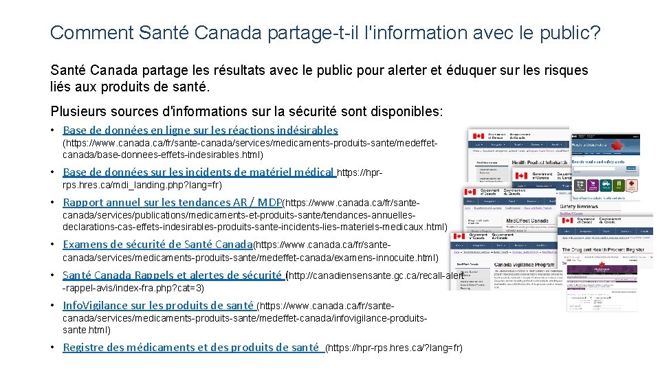 Comment Santé Canada partage-t-il l'information avec le public? Santé Canada partage les résultats avec