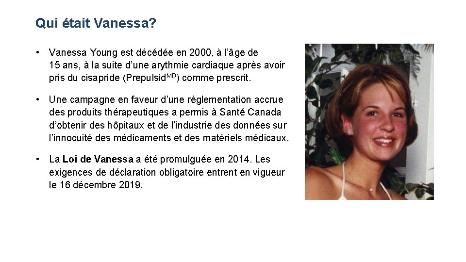 Qui était Vanessa? • Vanessa Young est décédée en 2000, à l’âge de 15