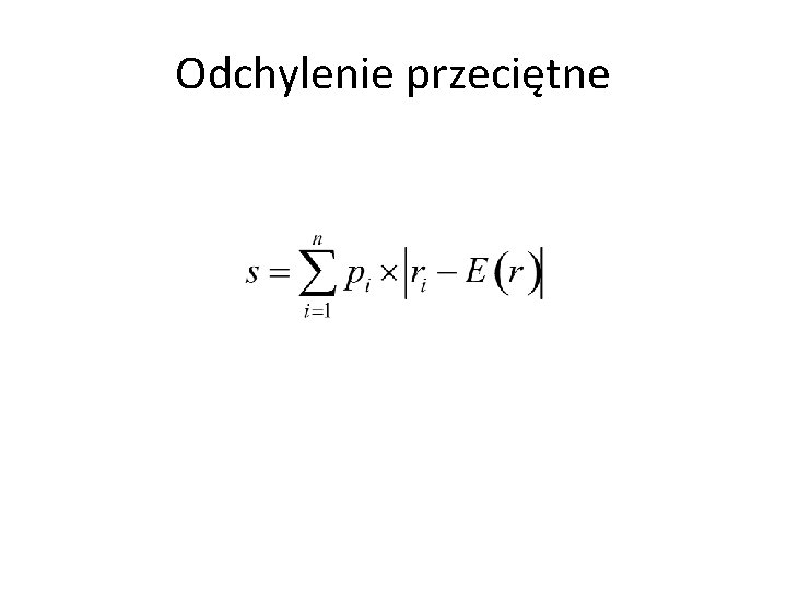 Odchylenie przeciętne Odchylenie przeciętne