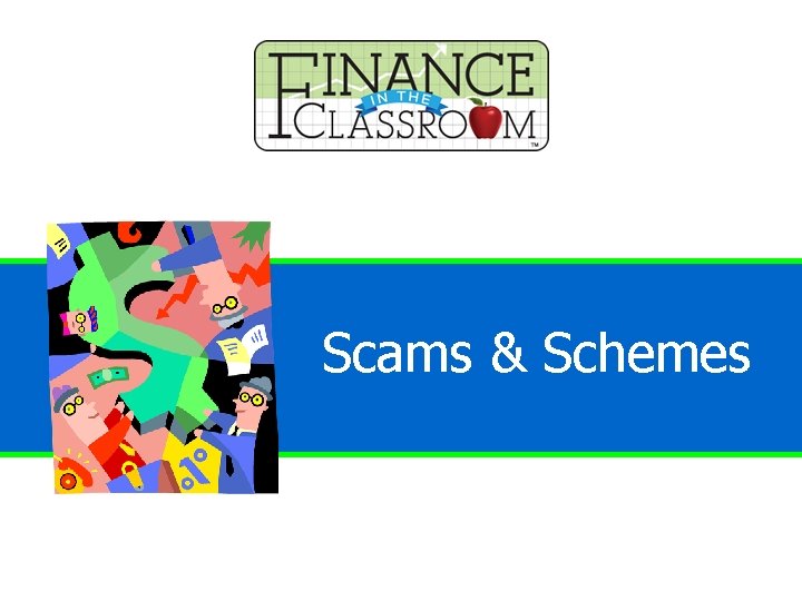 Financial Scams & Schemes 