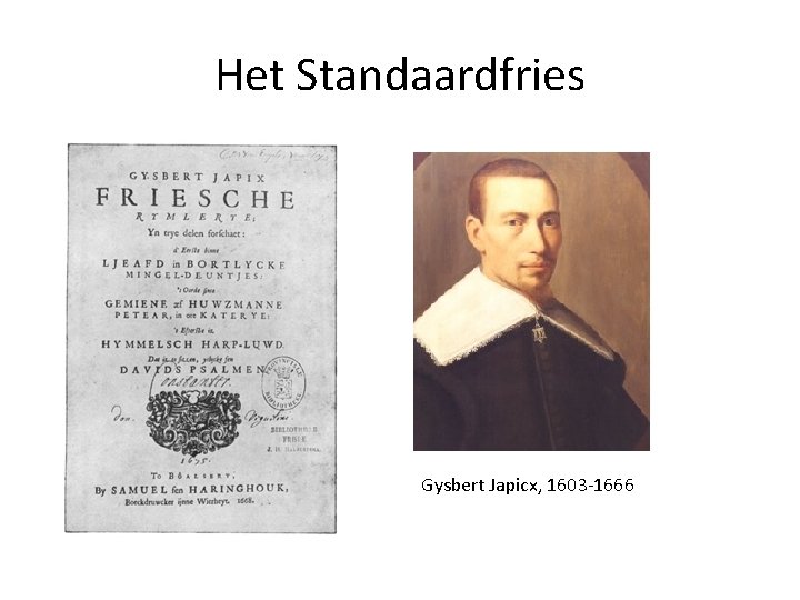 Het Standaardfries Gysbert Japicx, 1603 -1666 