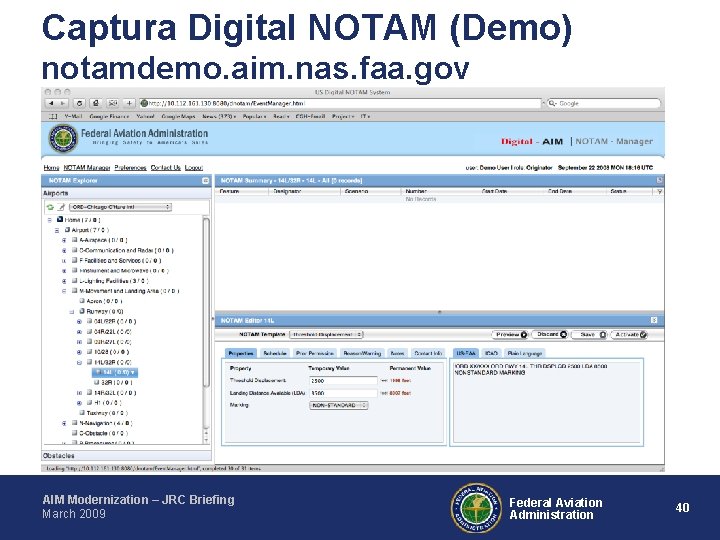 Captura Digital NOTAM (Demo) notamdemo. aim. nas. faa. gov AIM Modernization – JRC Briefing