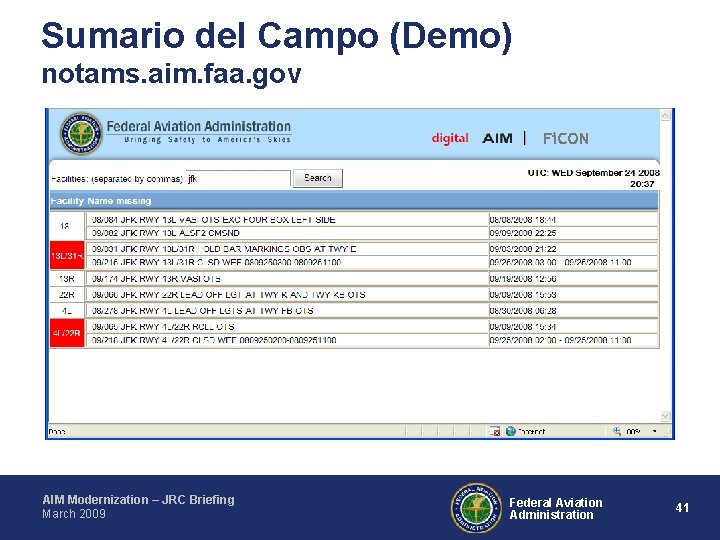 Sumario del Campo (Demo) notams. aim. faa. gov AIM Modernization – JRC Briefing March