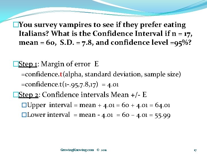 �You survey vampires to see if they prefer eating Italians? What is the Confidence