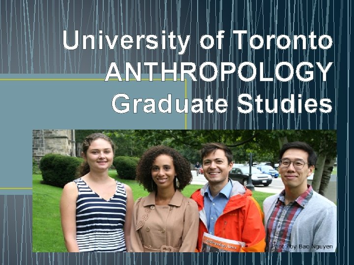 University of Toronto ANTHROPOLOGY Graduate Studies 