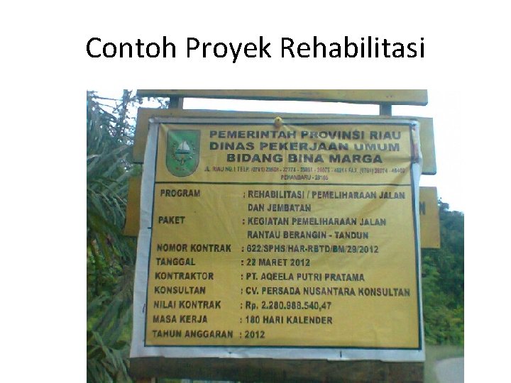 Contoh Proyek Rehabilitasi 