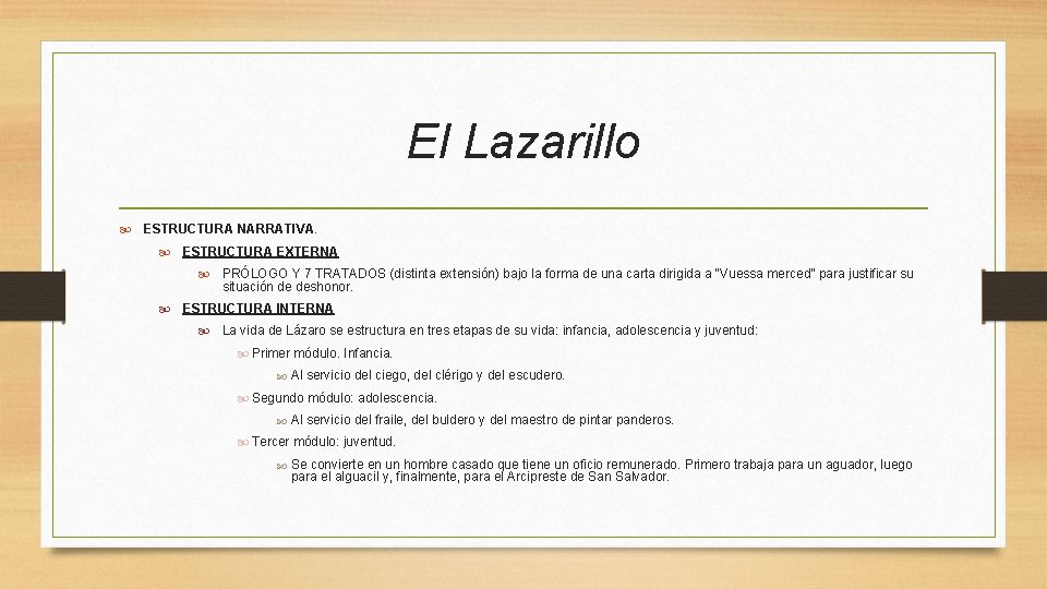 El Lazarillo ESTRUCTURA NARRATIVA. ESTRUCTURA EXTERNA PRÓLOGO Y 7 TRATADOS (distinta extensión) bajo la