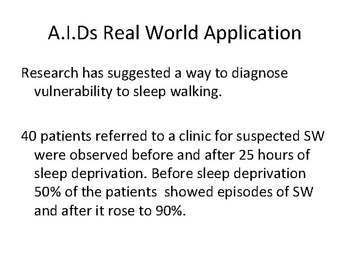 A. I. Ds Real World Application Research has suggested a way to diagnose vulnerability