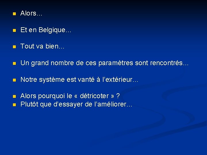 n Alors… n Et en Belgique… n Tout va bien… n Un grand nombre