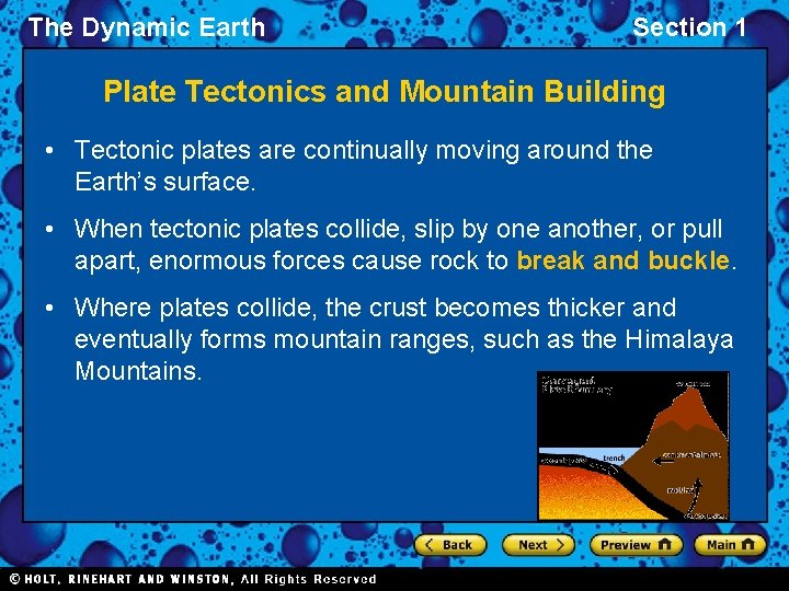 The Dynamic Earth Section 1 Plate Tectonics and Mountain Building • Tectonic plates are