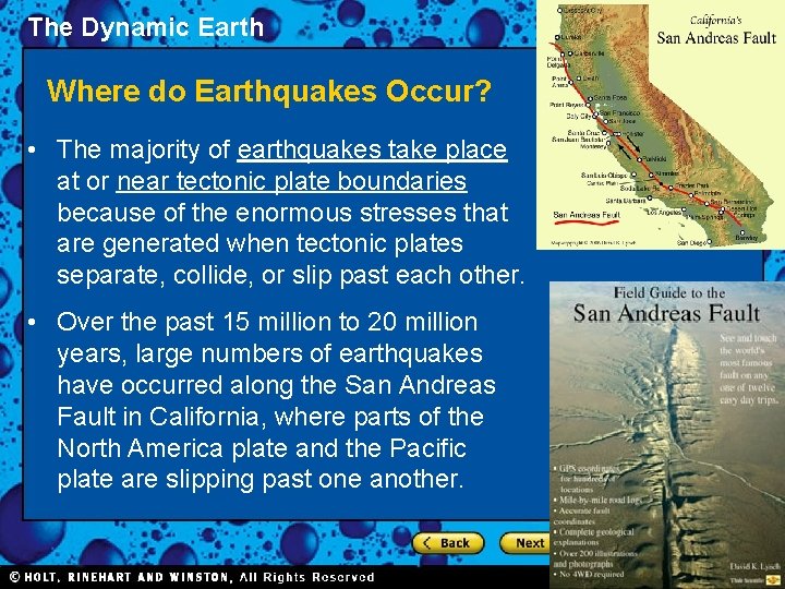 The Dynamic Earth Where do Earthquakes Occur? • The majority of earthquakes take place