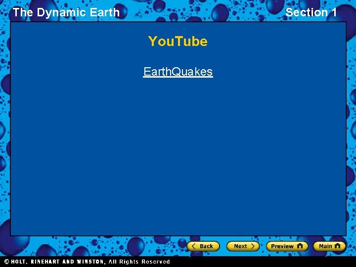 The Dynamic Earth Section 1 You. Tube Earth. Quakes 