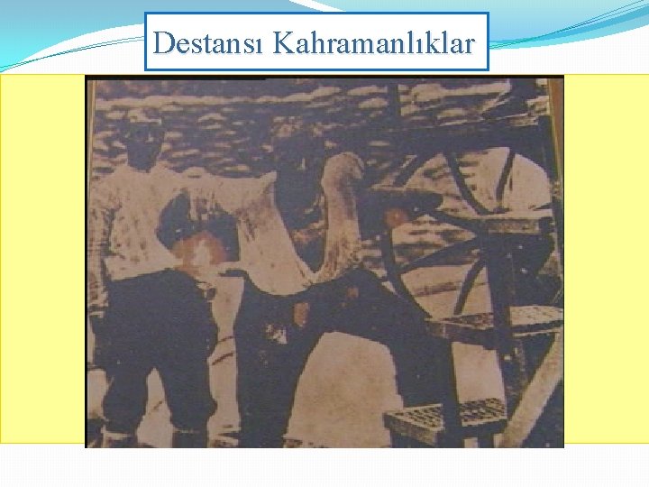 Destansı Kahramanlıklar 