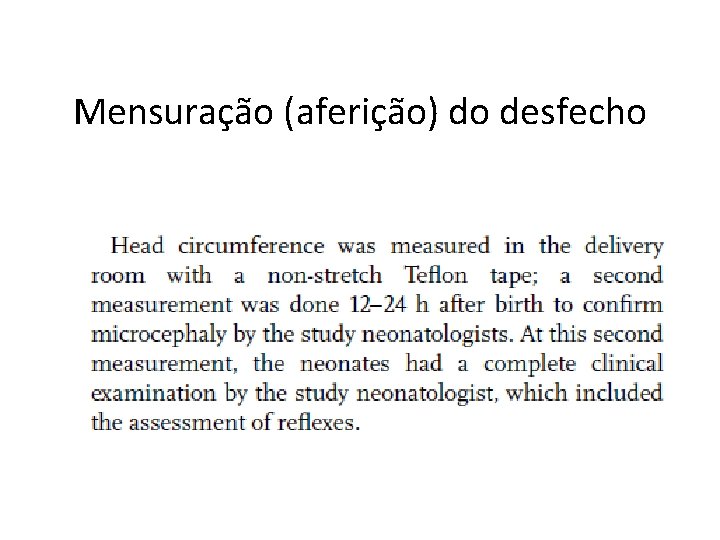 Mensuração (aferição) do desfecho 