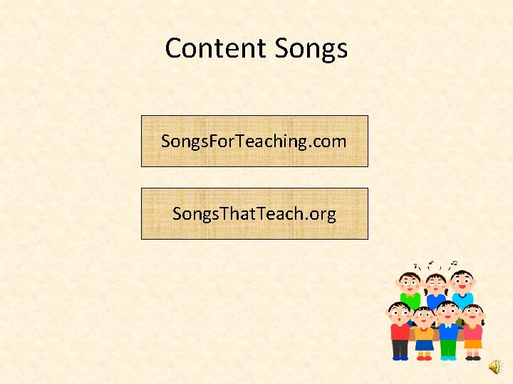 Content Songs. For. Teaching. com Songs. That. Teach. org 