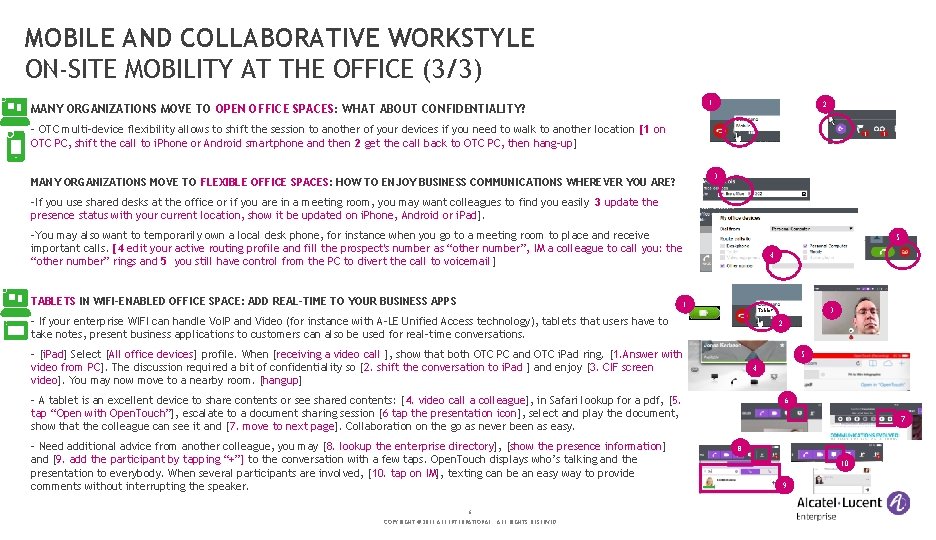 MOBILE AND COLLABORATIVE WORKSTYLE ON-SITE MOBILITY AT THE OFFICE (3/3) 1 MANY ORGANIZATIONS MOVE