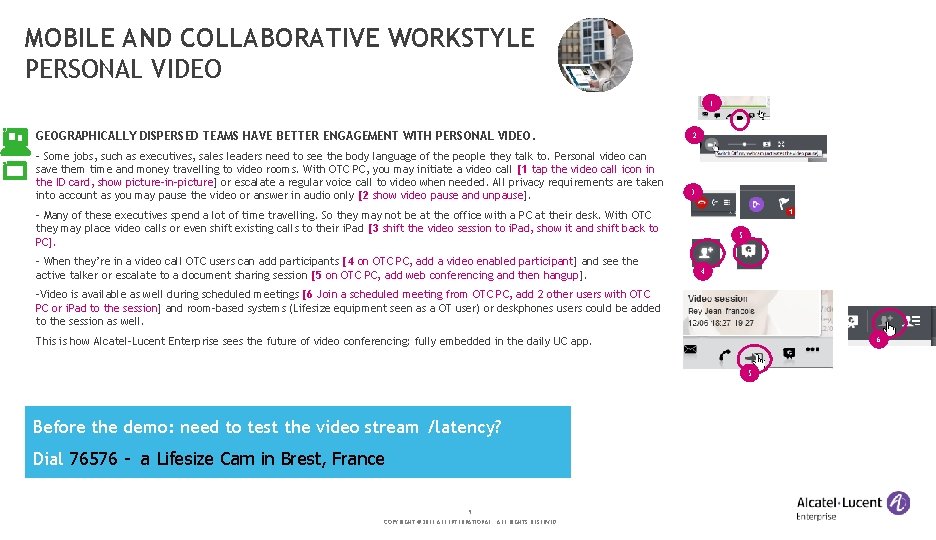 MOBILE AND COLLABORATIVE WORKSTYLE PERSONAL VIDEO 1 GEOGRAPHICALLY DISPERSED TEAMS HAVE BETTER ENGAGEMENT WITH