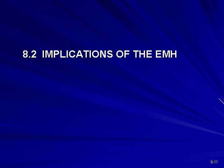 8. 2 IMPLICATIONS OF THE EMH 8 -11 