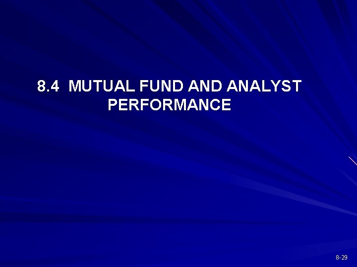 8. 4 MUTUAL FUND ANALYST PERFORMANCE 8 -29 