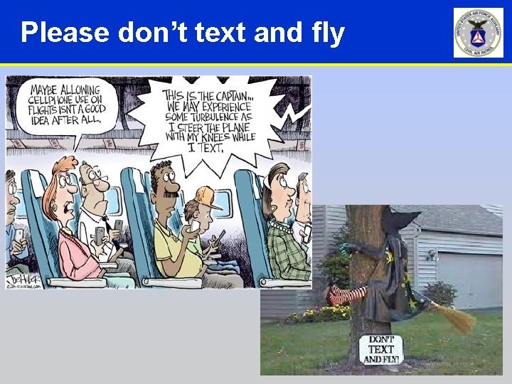 Please don’t text and fly Please don’t text and fly