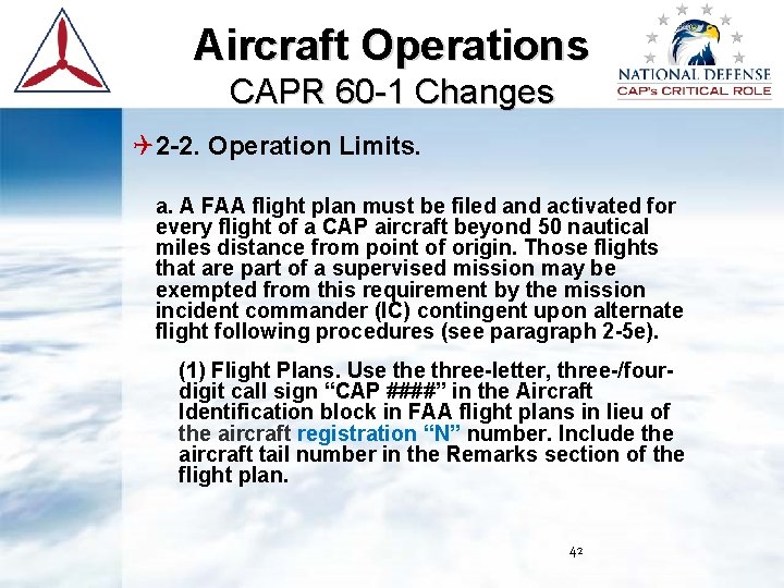 Aircraft Operations CAPR 60 -1 Changes 2 -2. Operation Limits. a. A FAA flight Aircraft Operations CAPR 60 -1 Changes 2 -2. Operation Limits. a. A FAA flight