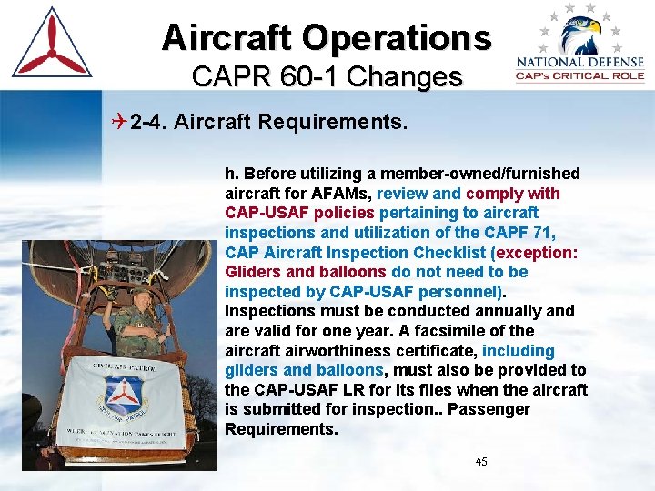 Aircraft Operations CAPR 60 -1 Changes 2 -4. Aircraft Requirements. h. Before utilizing a Aircraft Operations CAPR 60 -1 Changes 2 -4. Aircraft Requirements. h. Before utilizing a