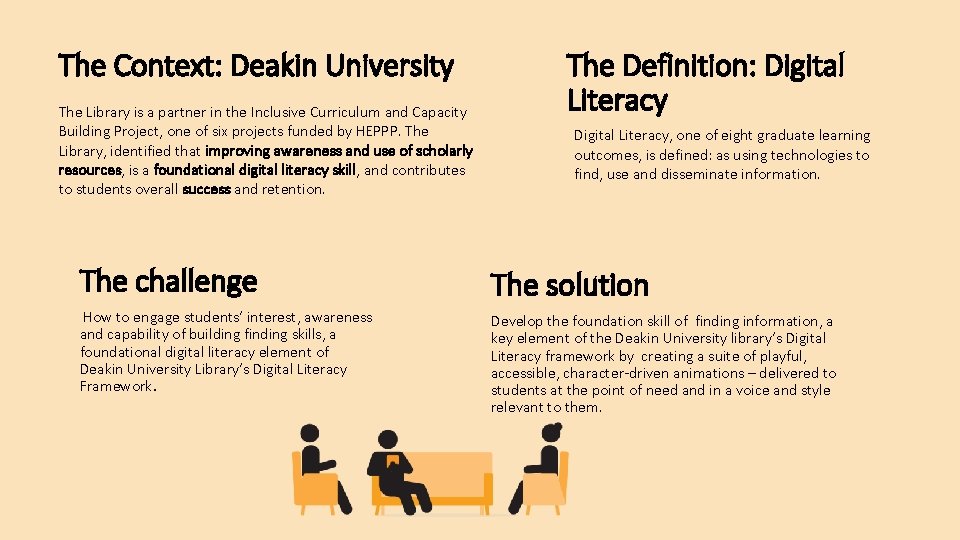 The Context: Deakin University The Library is a partner in the Inclusive Curriculum and
