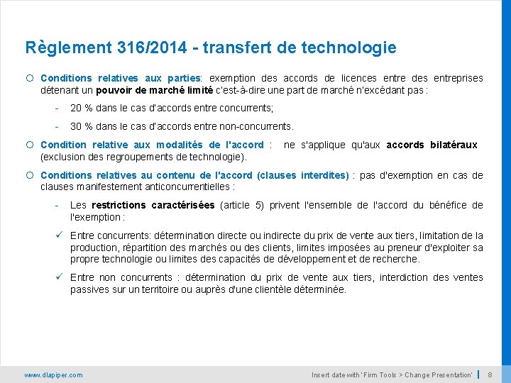 Règlement 316/2014 - transfert de technologie Conditions relatives aux parties: exemption des accords de